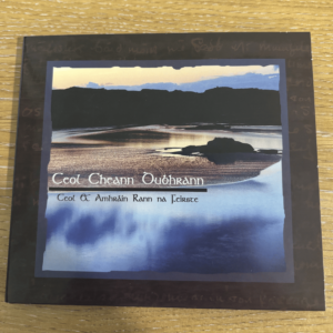 Ceol Cheann Dubhrann: Ceol & Amhráin Rann na Feirste