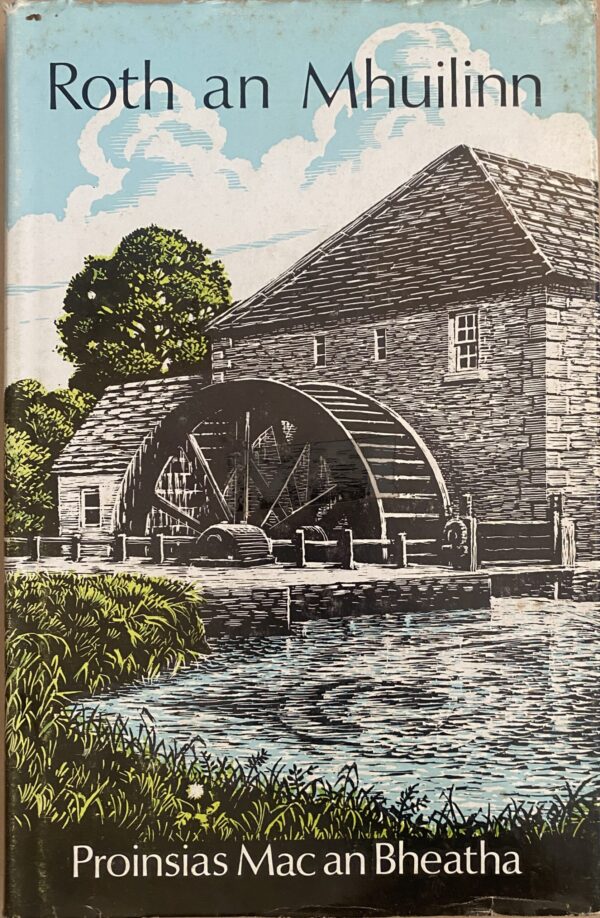 Roth an Mhuilinn - Proinsias Mac an Bheatha