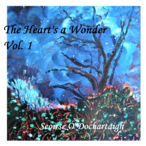 The Heart's A Wonder, Vol.1